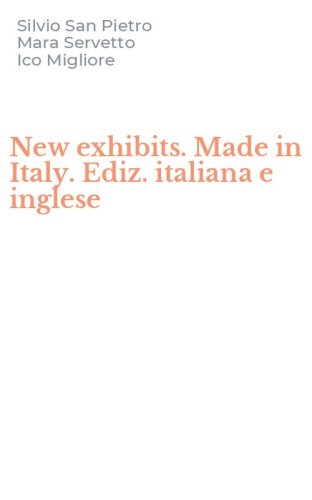 New exhibits. Made in Italy. Ediz. italiana e inglese