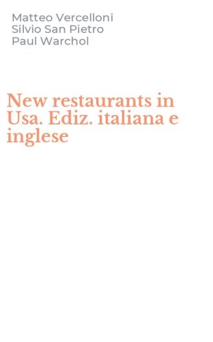 New restaurants in Usa. Ediz. italiana e inglese