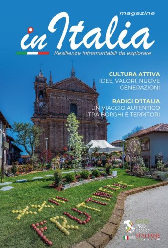 In Italia magazine. Resilienze intramontabili da esplorare