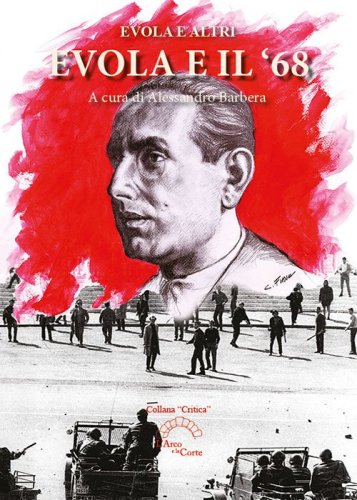 Evola e il '68. Scritti di Julius Evola e altri