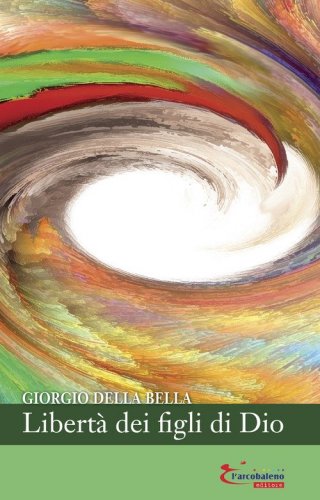 Libert&agrave; dei figli di Dio