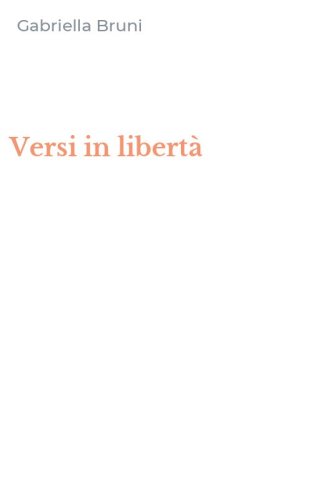 Versi in libert&agrave;
