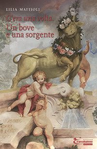 Un bove e una sorgente. C'era una volta