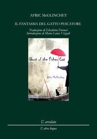 Il fantasma del gatto pescatore-Ghost of the fisher cat