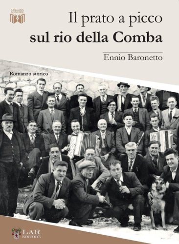 Il prato a picco sul rio della Comba