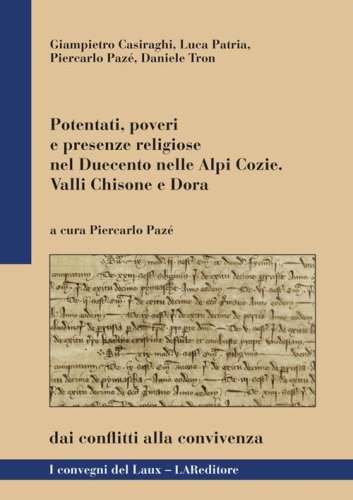 Potentati, poveri e presenze religiose nel Duecento nelle Alpi Cozie