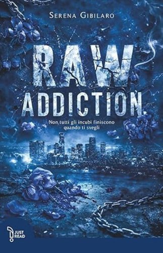 Raw addiction