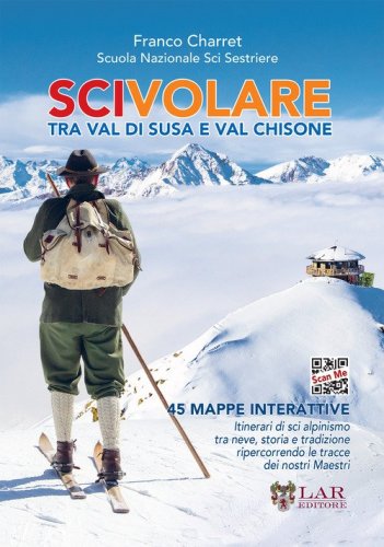 Scivolare. Tra Val Susa e Val Chisone