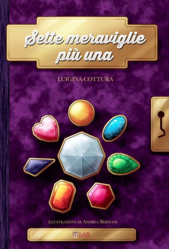 Sette meraviglie pi&ugrave; una