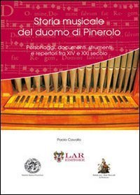 Storia musicale del duomo di Pinerolo. Personaggi, documenti, strumenti e repertori fra XIV e XXVI secolo - REPERTORI FRA XIV E XXVI SECOLO
