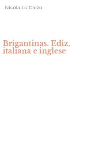 Brigantinas. Ediz. italiana e inglese