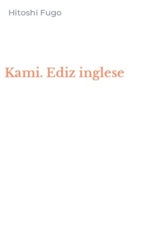 Kami. Ediz inglese