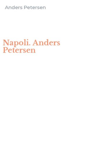 Napoli. Anders Petersen