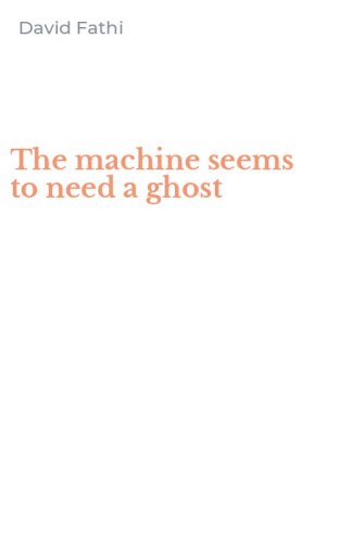 The machine seems to need a ghost