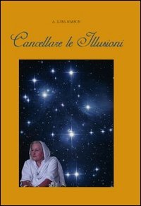 Cancellare le illusioni