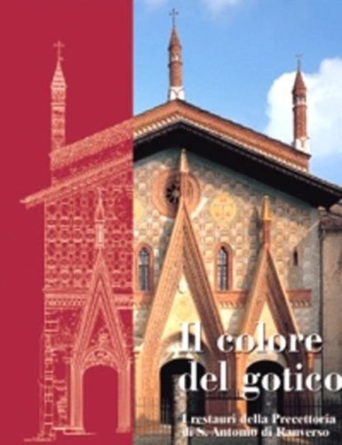 Il colore del gotico. I restauri della precettoria di Sant'Antonio di Ranverso