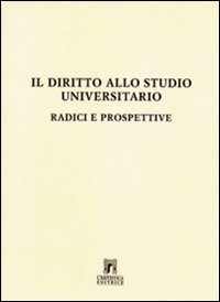 Il diritto allo studio universitario: radici e prospettive