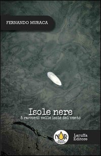 Isole nere. 5 racconti nelle isole del vento