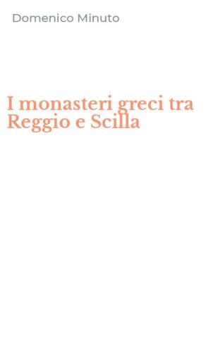 I monasteri greci tra Reggio e Scilla