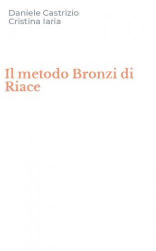 Il metodo Bronzi di Riace