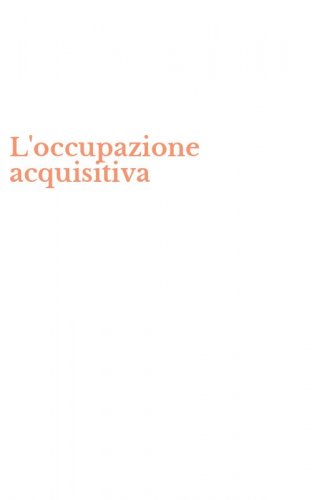 L'occupazione acquisitiva