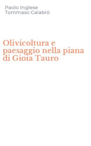 Olivicoltura e paesaggio nella piana di Gioia Tauro