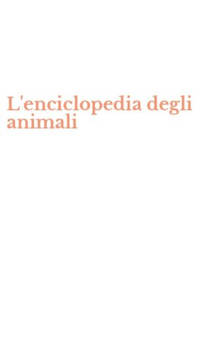 L'enciclopedia degli animali