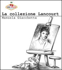 La collezione Lancourt