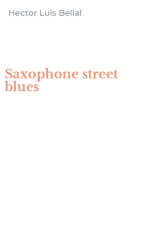 Saxophone street blues