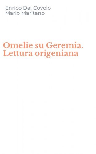 Omelie su Geremia. Lettura origeniana