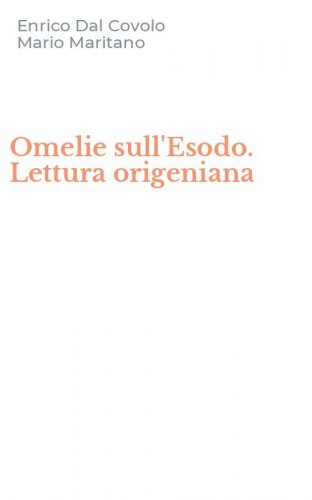 Omelie sull'Esodo. Lettura origeniana