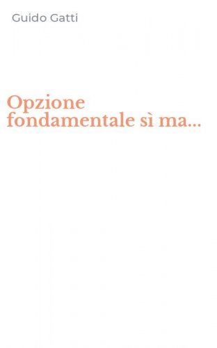 Opzione fondamentale s&igrave; ma...