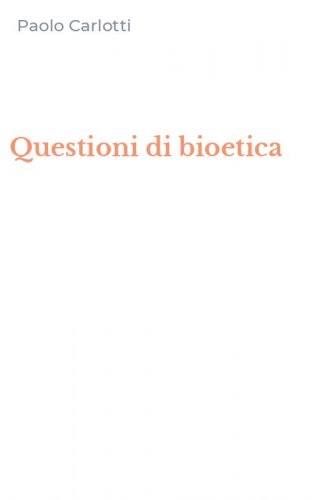 Questioni di bioetica
