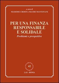 Per una finanza responsabile e solidale. Problemi e prospettive