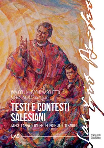 Testi e contesti salesiani. Miscellanea in onore del prof. Aldo Giraudo
