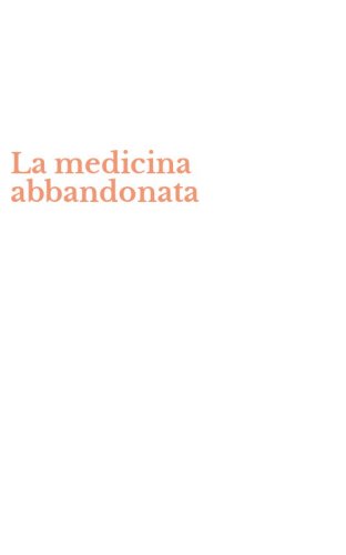 La medicina abbandonata