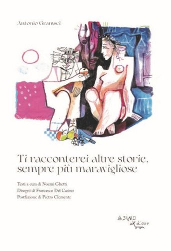 Ti racconterei altre storie, sempre pi&ugrave; maravigliose