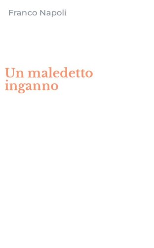 Un maledetto inganno