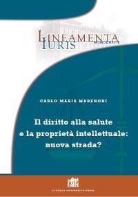 Diritto alla salute e propriet&agrave; intellettuale: nuova strada?