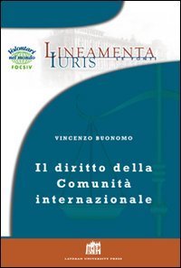 Il diritto della comunit&agrave; internazionale. Principi e regole per la governance globale