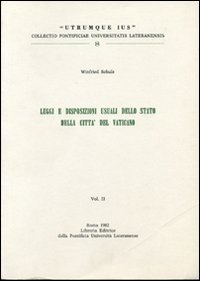 Legge e disposizioni usuali dello stato della Citt&agrave; del Vaticano