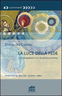 La luce della fede. Conversazione con Susanna Lemma - CONVERSAZIONE CON SUSANNA LEMMA