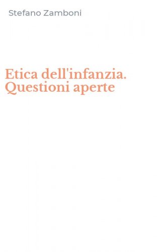 Etica dell'infanzia. Questioni aperte