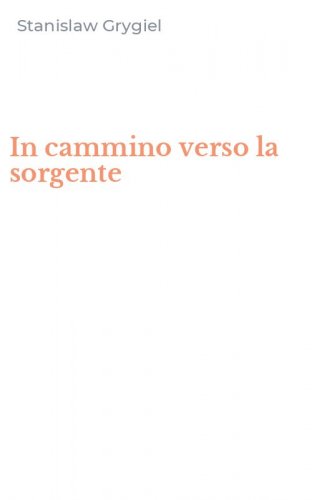 In cammino verso la sorgente
