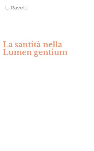 La santit&agrave; nella Lumen gentium