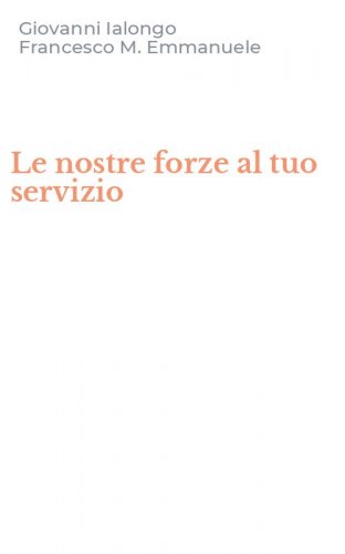 Le nostre forze al tuo servizio