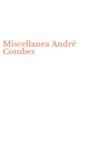 Miscellanea Andr&eacute; Combes