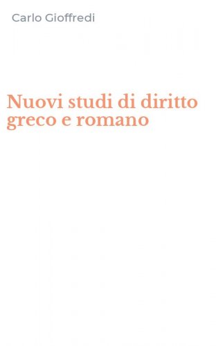 Nuovi studi di diritto greco e romano