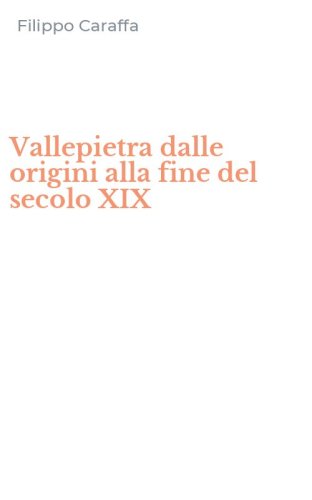 Vallepietra dalle origini alla fine del secolo XIX