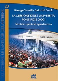 La missione delle universit&agrave; pontificie oggi. Identit&agrave; e spirito di appartenenza